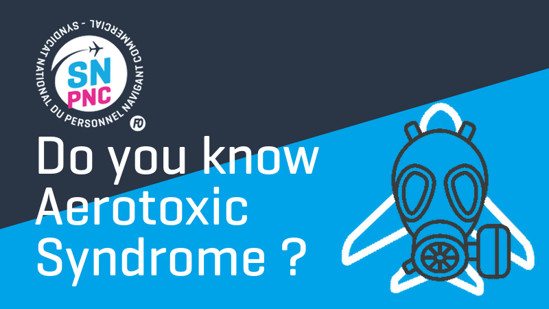 Do you know Aerotoxic Syndrome ? - SNPNC-FO