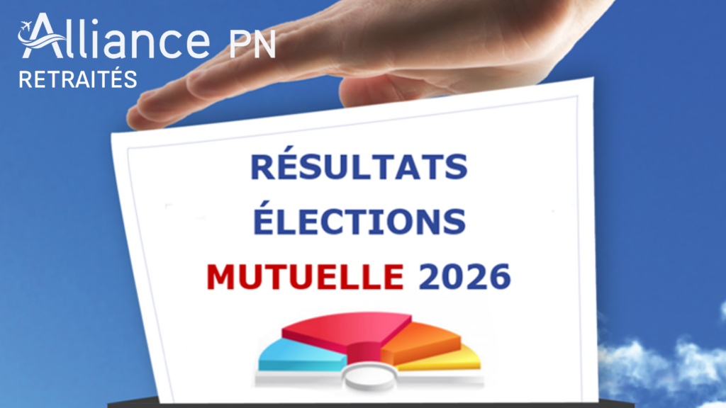 résultats elecions mutuelle alliance PN retraités