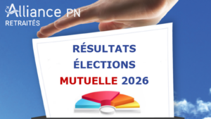 résultats elecions mutuelle alliance PN retraités